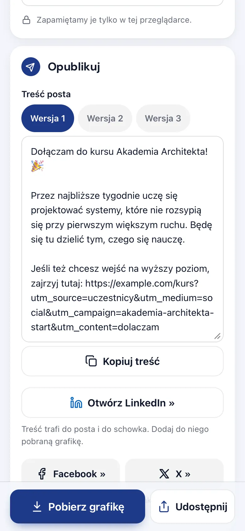 Krok Opublikuj na telefonie: trzy wersje treści posta z linkiem UTM, przyciski Kopiuj treść, Otwórz LinkedIn, Facebook i X